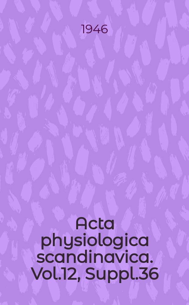 Acta physiologica scandinavica. Vol.12, Suppl.36 : Ascorbic acid excretion by human kidney...