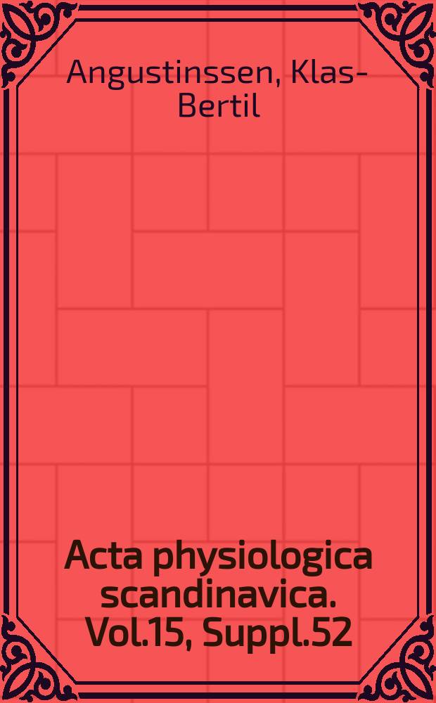 Acta physiologica scandinavica. Vol.15, Suppl.52 : Cholinesterases