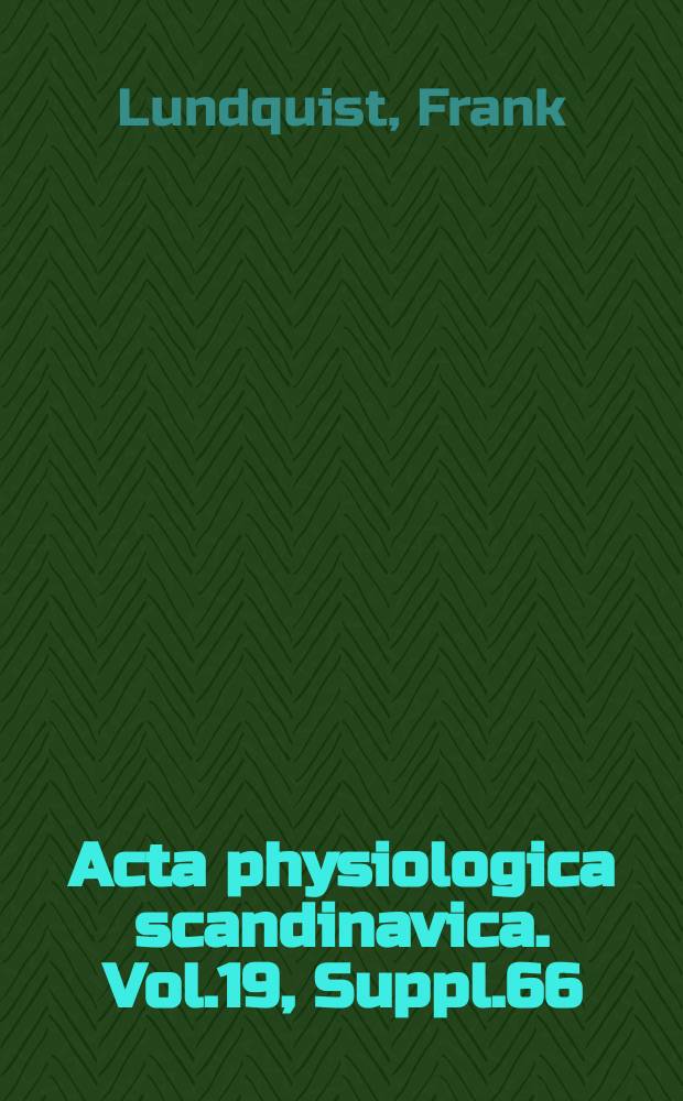 Acta physiologica scandinavica. Vol.19, Suppl.66 : Aspects of the biochemistry of human semen