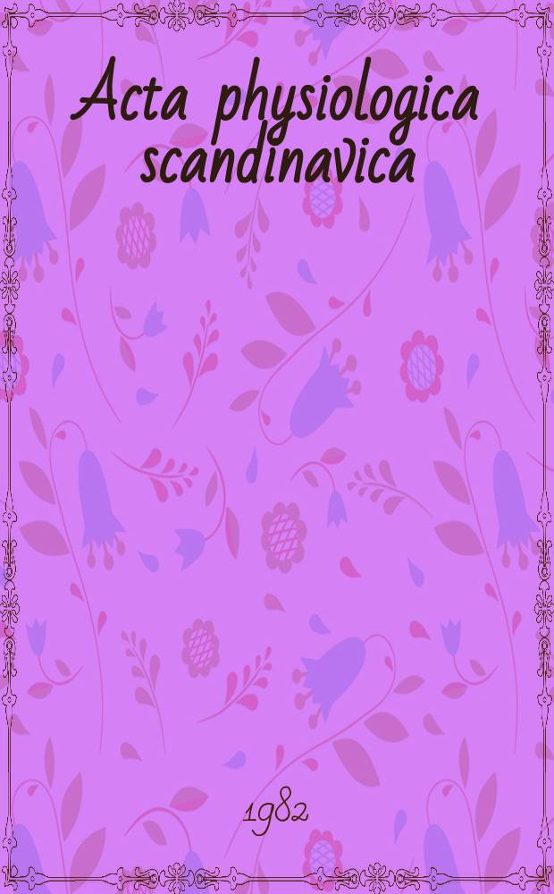 Acta physiologica scandinavica : XVII Scandinavian congress of physiology and pharmacology. Reykjav&iacute;k. 1982