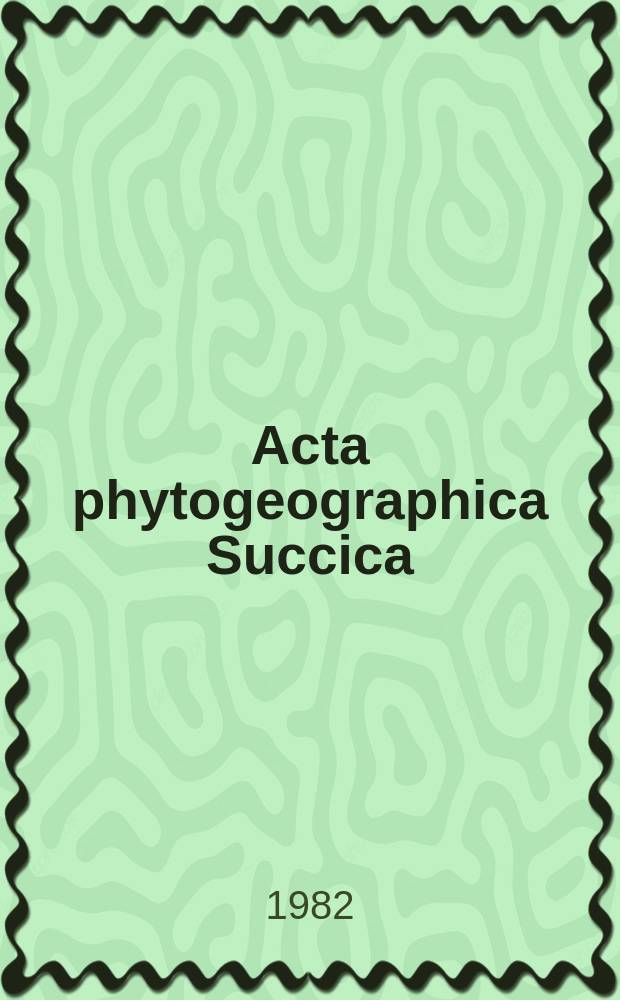 Acta phytogeographica Succica : Ed. Svenska växtgeografiska sällskapet. 71 : Attached algal vegetation in running...