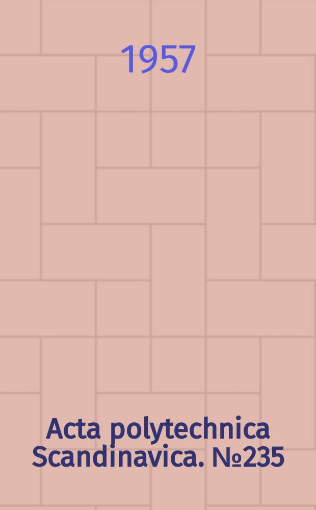 Acta polytechnica Scandinavica. №235 : Calculation of settlements by means of pore pressure coefficients