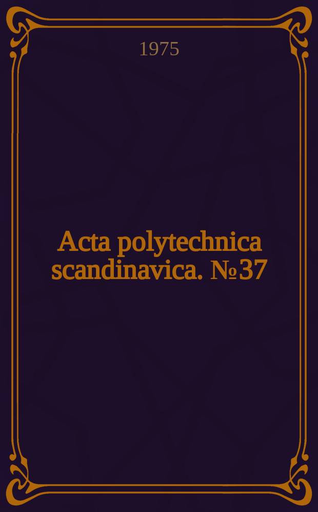 Acta polytechnica scandinavica. №37 : Synthesis of lossless networks consisting...
