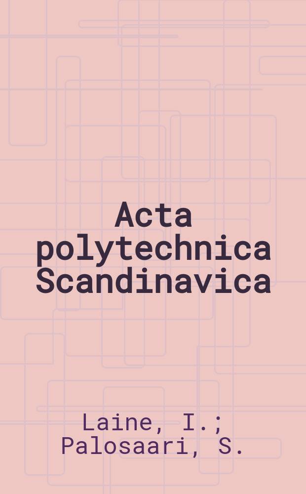 Acta polytechnica Scandinavica : Liquid circulation in stirred tanks