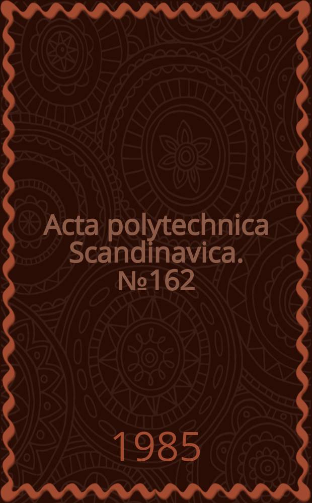 Acta polytechnica Scandinavica. №162 : Investigation of the electrochemical processes