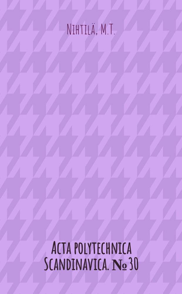 Acta polytechnica Scandinavica. №30 : Deterministic filtering algorithms for non-linear...