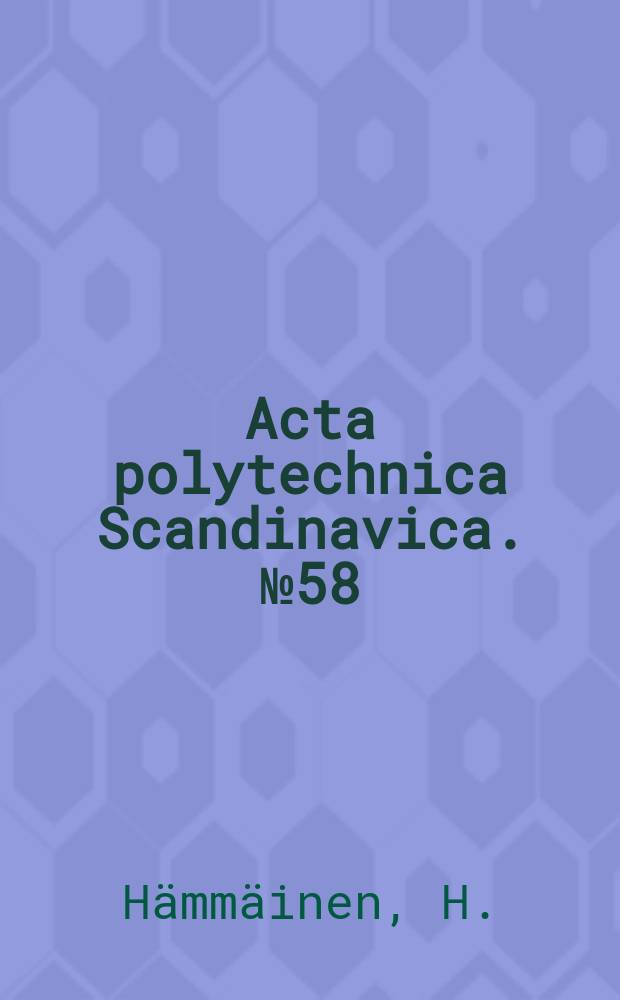 Acta polytechnica Scandinavica. №58 : Form-based approach to distributed...