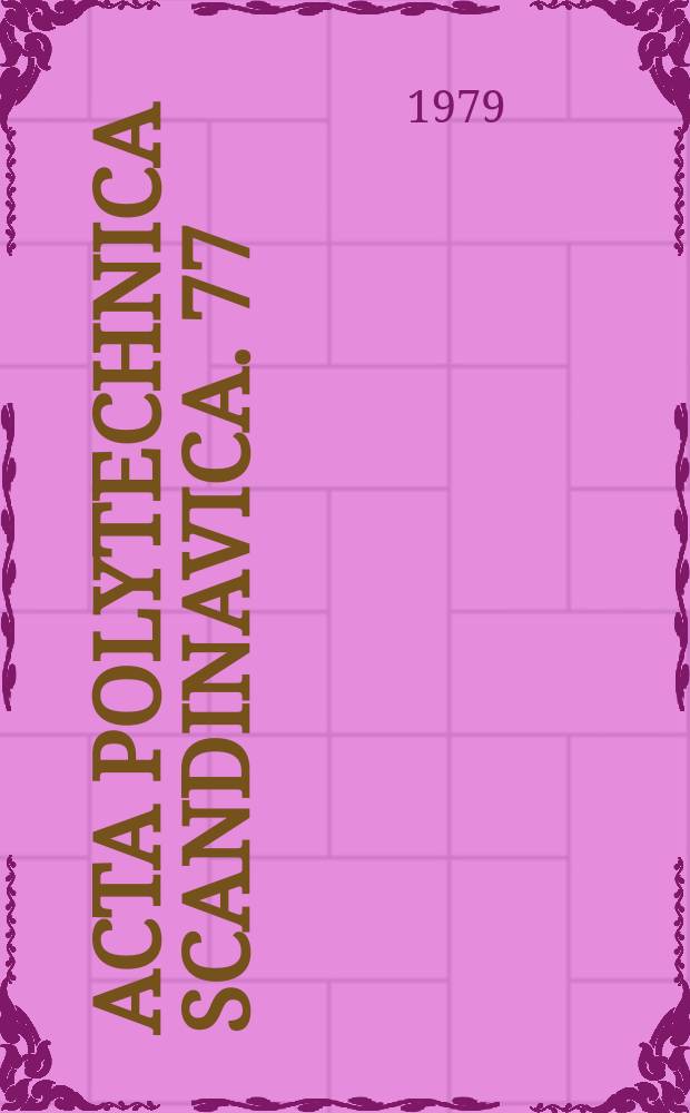 Acta polytechnica Scandinavica. 77 : Mechanics and thermodynamics of drying