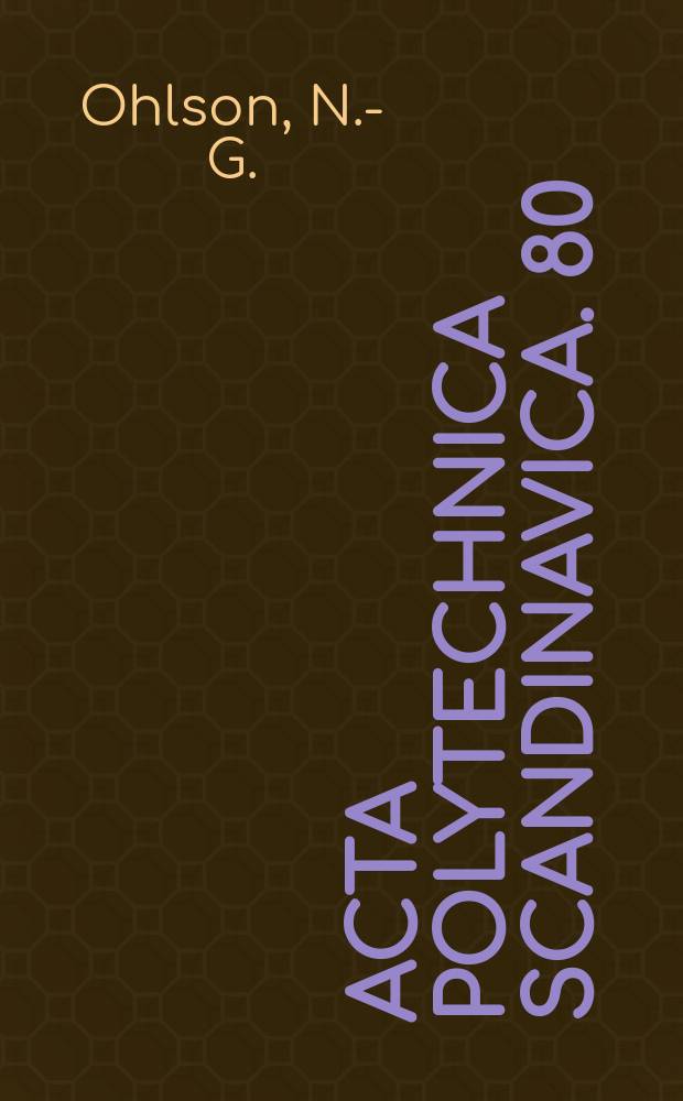 Acta polytechnica Scandinavica. 80 : Crack initiation criteria in combined modes...
