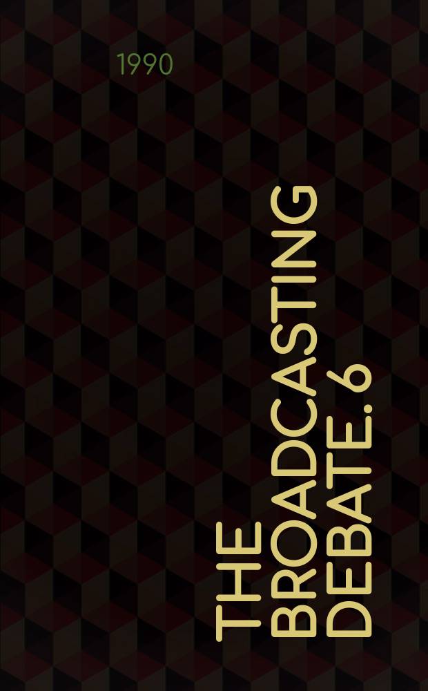 The Broadcasting debate. 6 : The question of quality