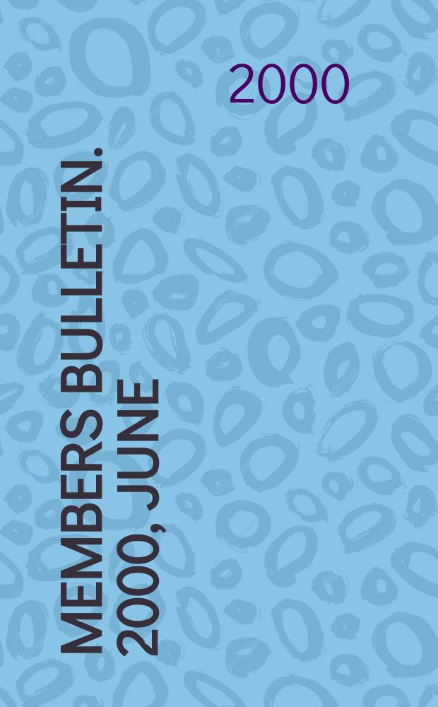Members bulletin. 2000, June