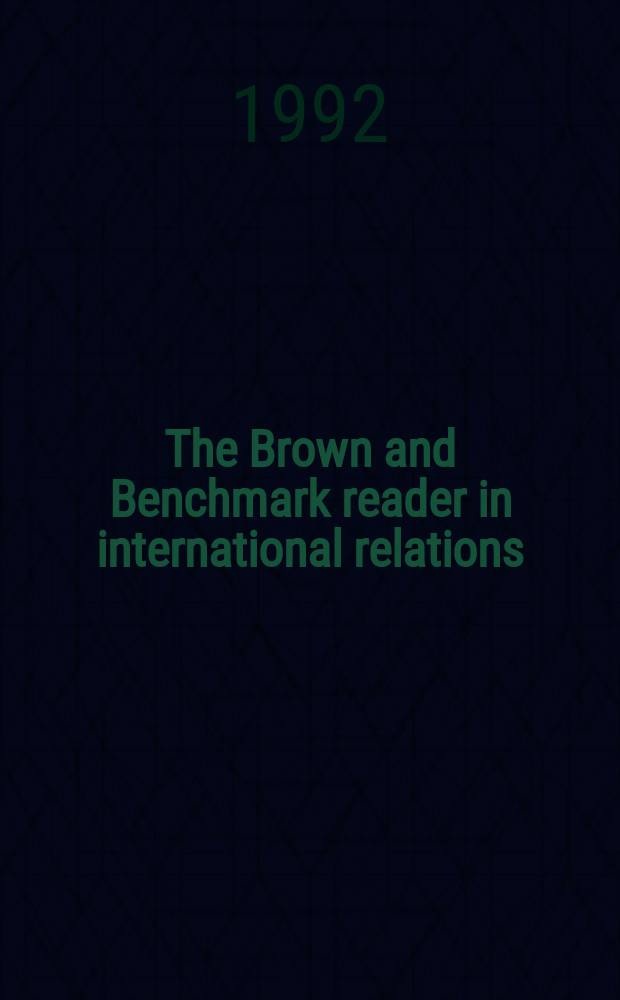The Brown and Benchmark reader in international relations