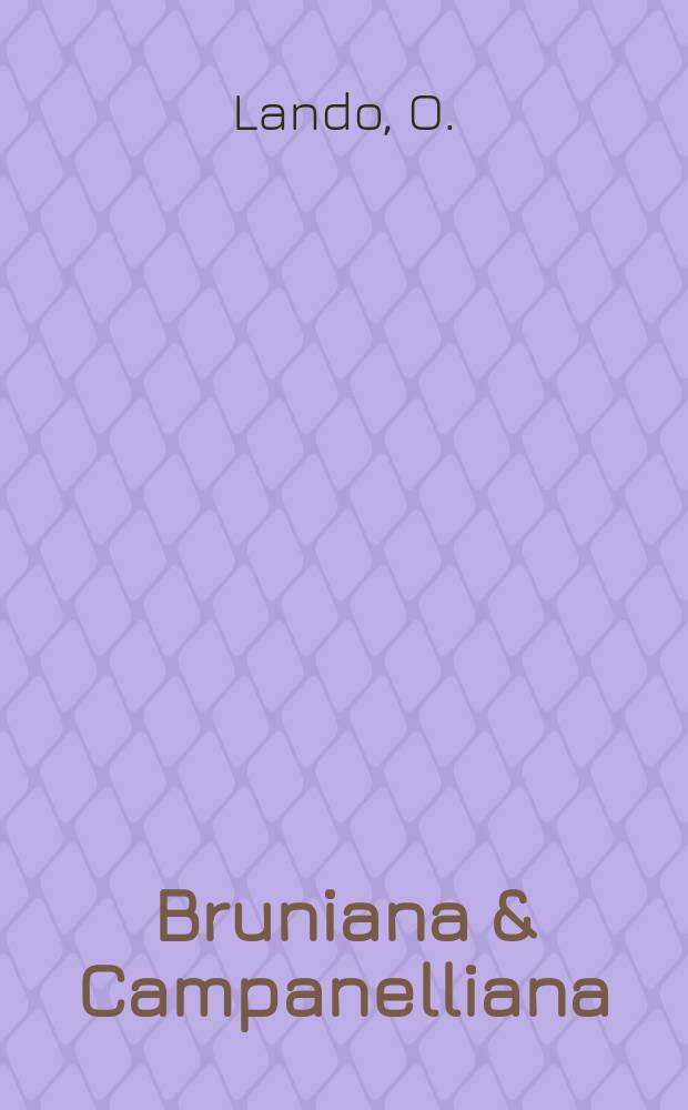 Bruniana & Campanelliana : Ricerche filos. e materiali stor.-testuali. 1 : Paradossi