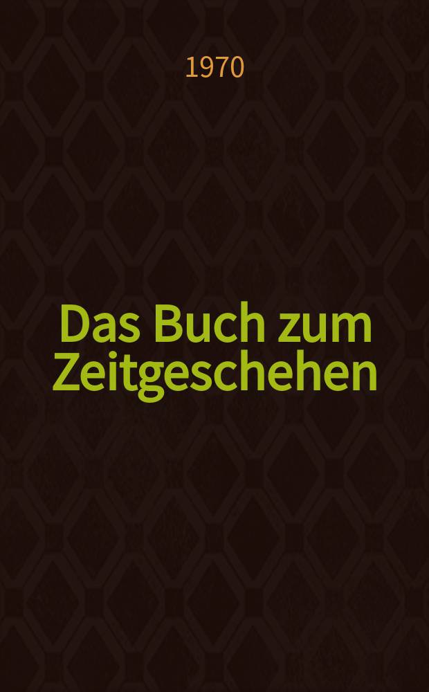 Das Buch zum Zeitgeschehen