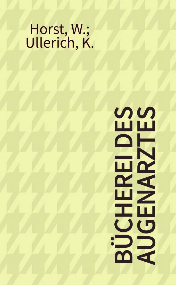 Bücherei des Augenarztes : Beihefte der Klinischen Monatsblätter für Augenheilkunde. H.31 : Hypophysen-Schilddrüsen-Erkrankungen und endokrine Ophthalmopathie