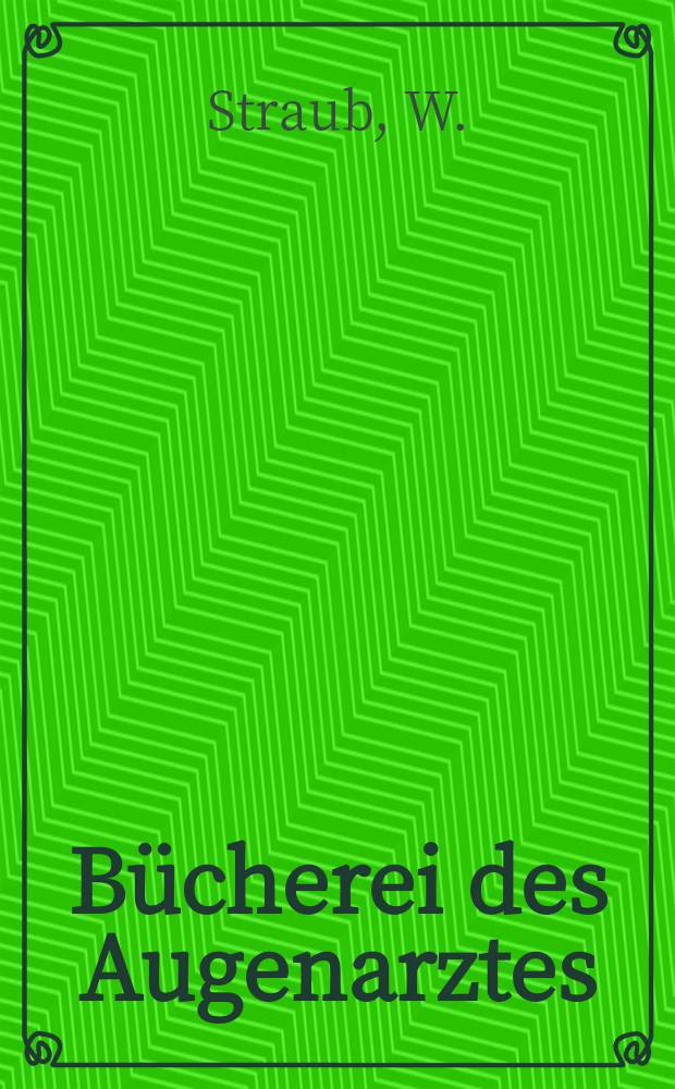 Bücherei des Augenarztes : Beihefte der Klinischen Monatsblätter für Augenheilkunde. H.36 : Das Elektroretinogramm