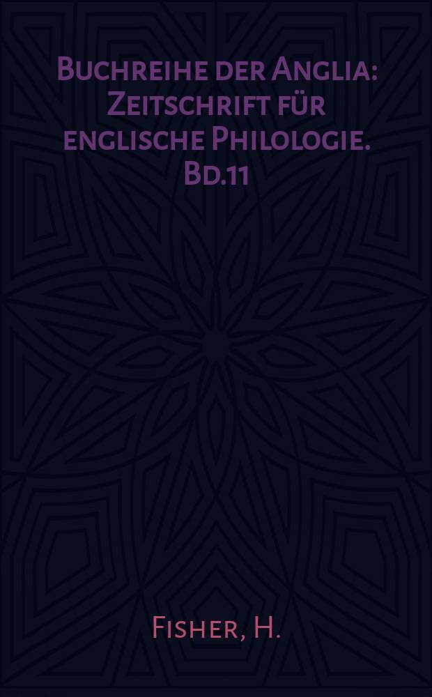 Buchreihe der Anglia : Zeitschrift für englische Philologie. Bd.11 : Die romantische Verserzählung in England