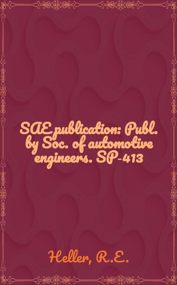 SAE publication : Publ. by Soc. of automotive engineers. SP-413 : Truck electrical systems