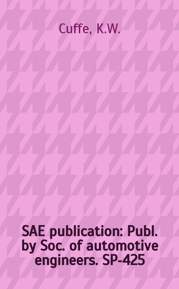 SAE publication : Publ. by Soc. of automotive engineers. SP-425 : Air conditioning and heating ...