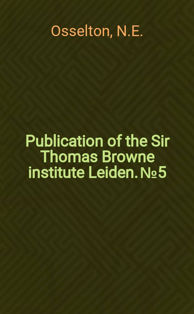 Publication of the Sir Thomas Browne institute Leiden. №5 : The dumb linguists