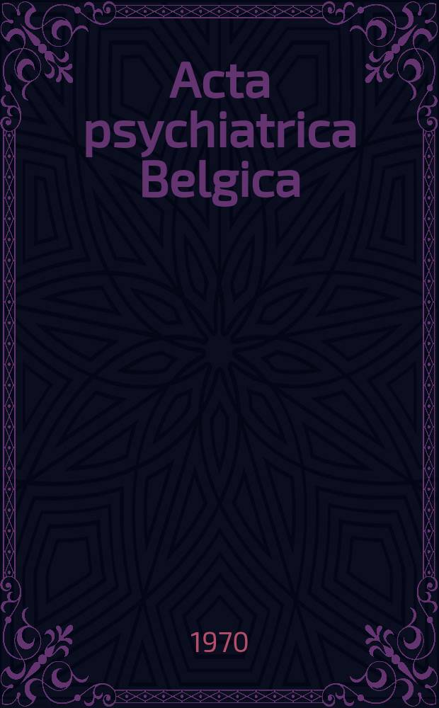 Acta psychiatrica Belgica
