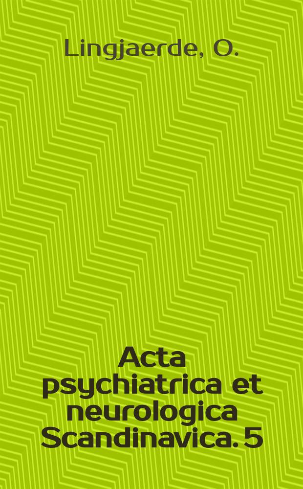 Acta psychiatrica et neurologica Scandinavica. 5 : Leberuntersuchungen bei Geisterkranken
