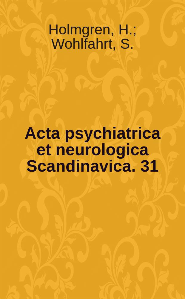 Acta psychiatrica et neurologica Scandinavica. 31 : Blutzuckerstudien bei Geisteskranken ...