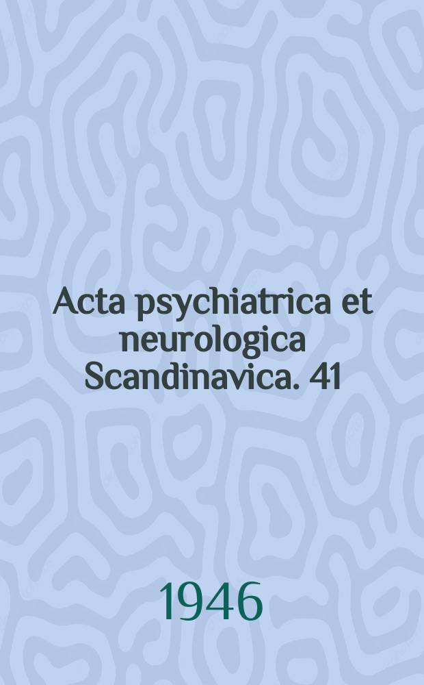 Acta psychiatrica et neurologica Scandinavica. 41 : The prognosis of mental retarded children