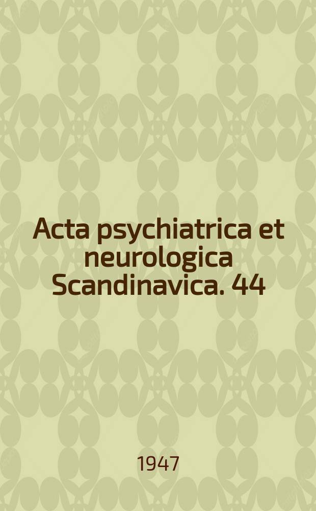 Acta psychiatrica et neurologica Scandinavica. 44 : Postediphtheric nervous complications and a comparison between poly radiculitis of diphtheric origin and that due to other causes