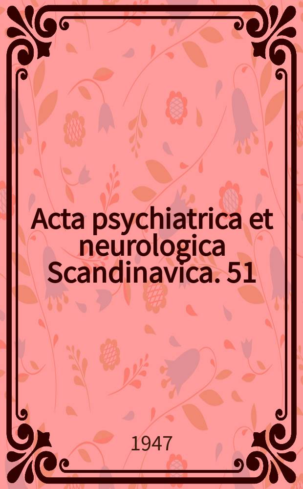Acta psychiatrica et neurologica Scandinavica. 51 : Intracranial acute edema