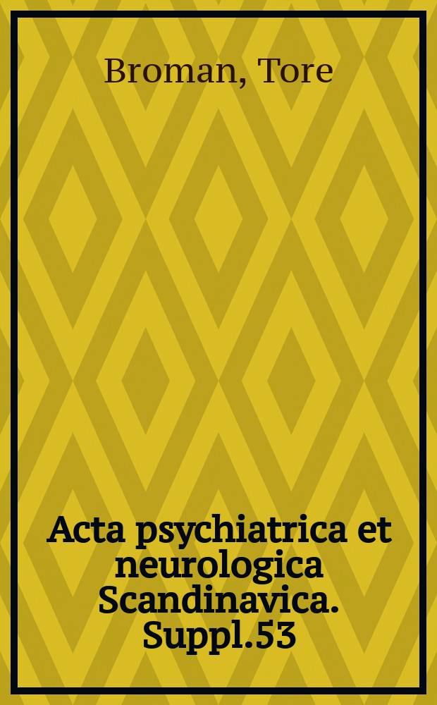 Acta psychiatrica et neurologica Scandinavica. Suppl.53 : Electromyn-mechanographic registrations of passive movements in normal and pathological subjects