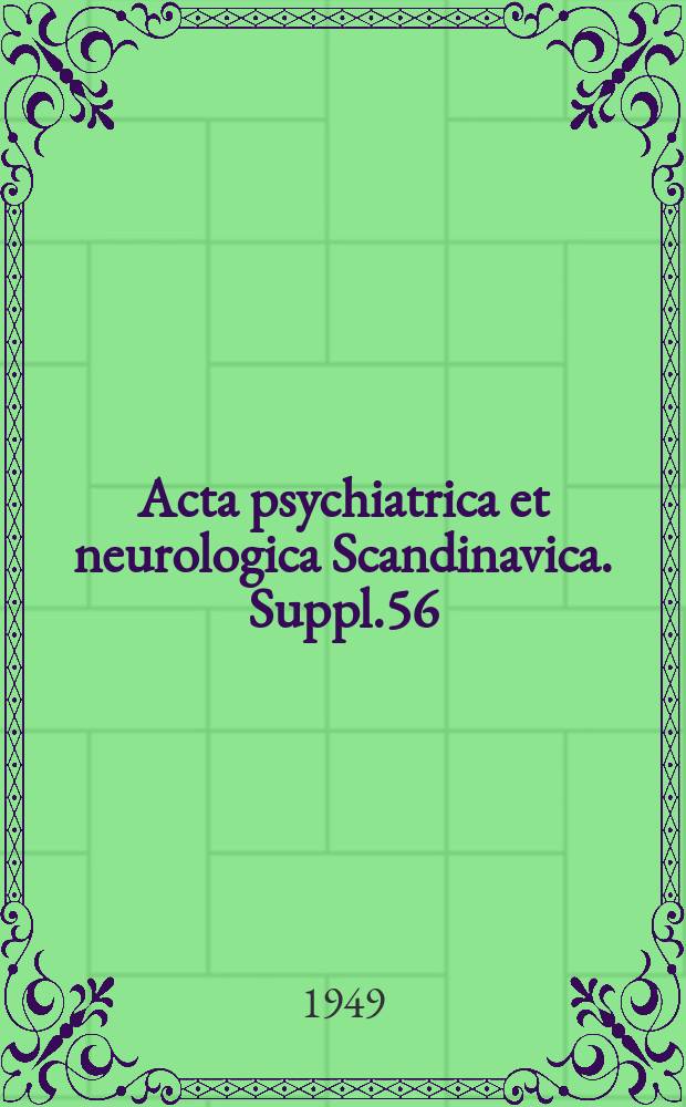 Acta psychiatrica et neurologica Scandinavica. Suppl.56 : Microphthalmos and anophthalmos with or without coincident oligophrenia