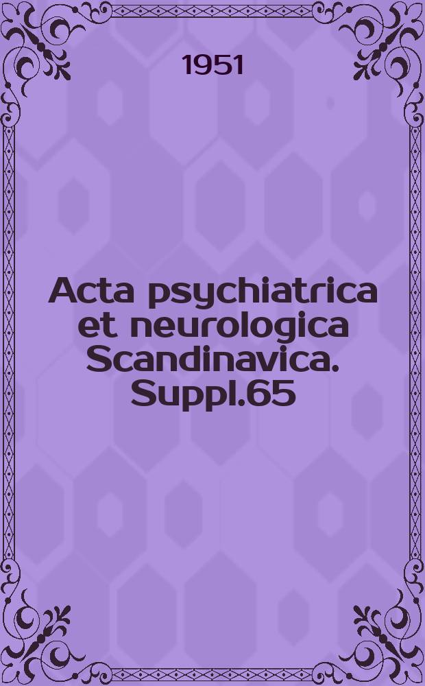 Acta psychiatrica et neurologica Scandinavica. Suppl.65 : Specific dyslexia