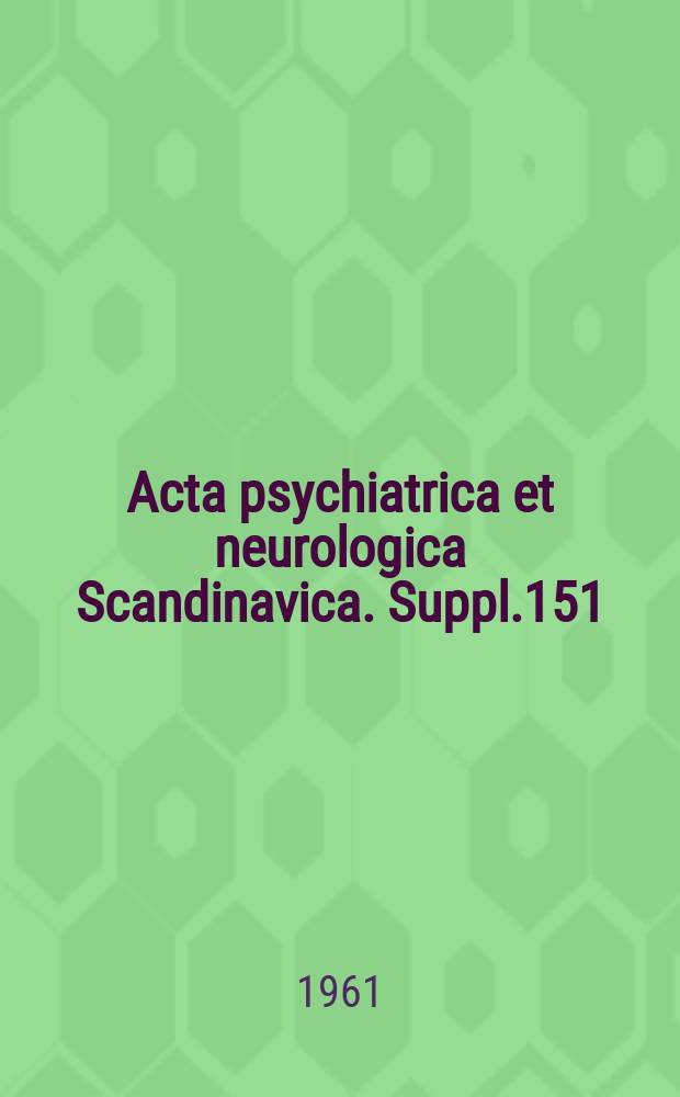 Acta psychiatrica et neurologica Scandinavica. Suppl.151 : The erotic jealousy syndrome