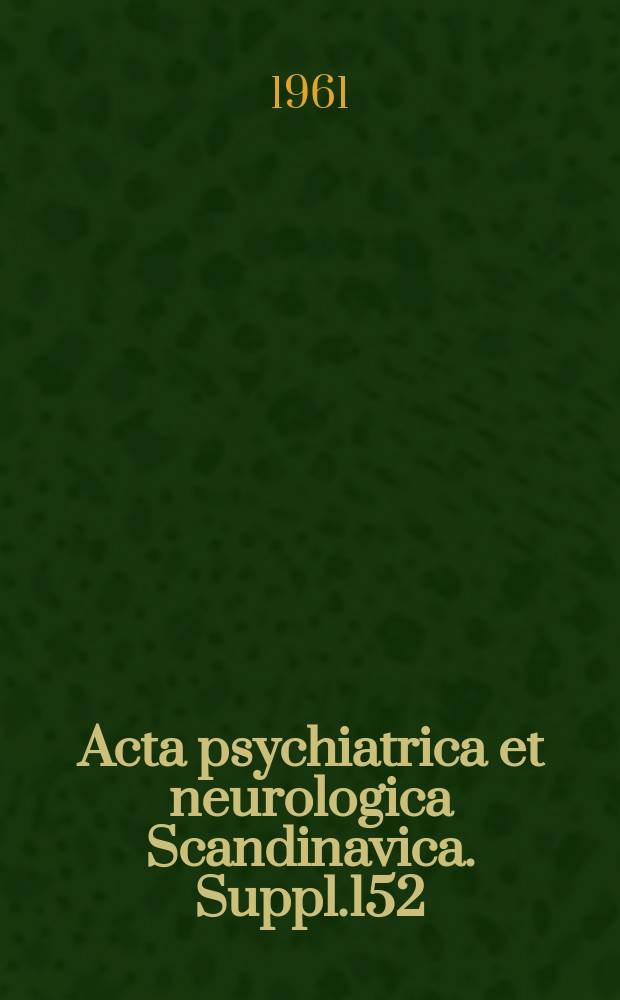 Acta psychiatrica et neurologica Scandinavica. Suppl.152 : Cardiovascular aspects of electric shock therapy