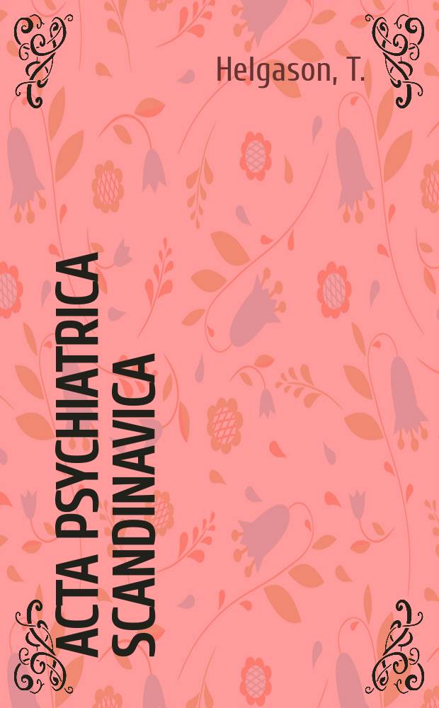 Acta psychiatrica scandinavica : Epidemiology of mental disorders ...