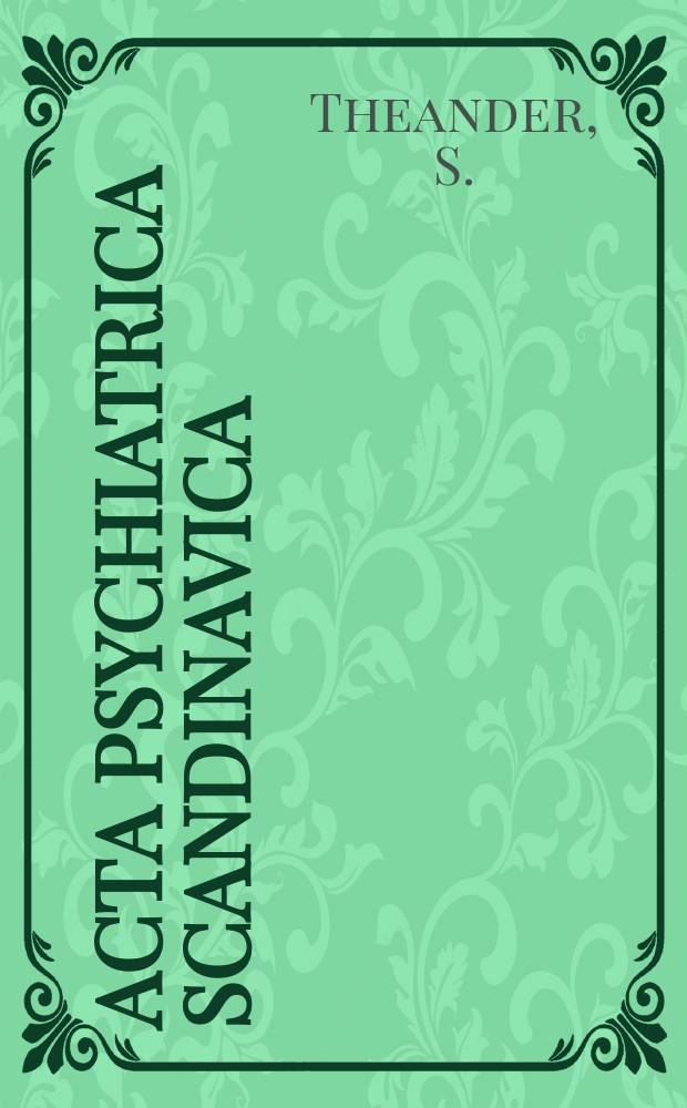Acta psychiatrica scandinavica : Anorexia nervosa