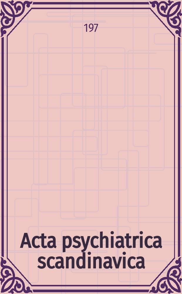 Acta psychiatrica scandinavica : An exploratory study of hospitalized narcotic ...