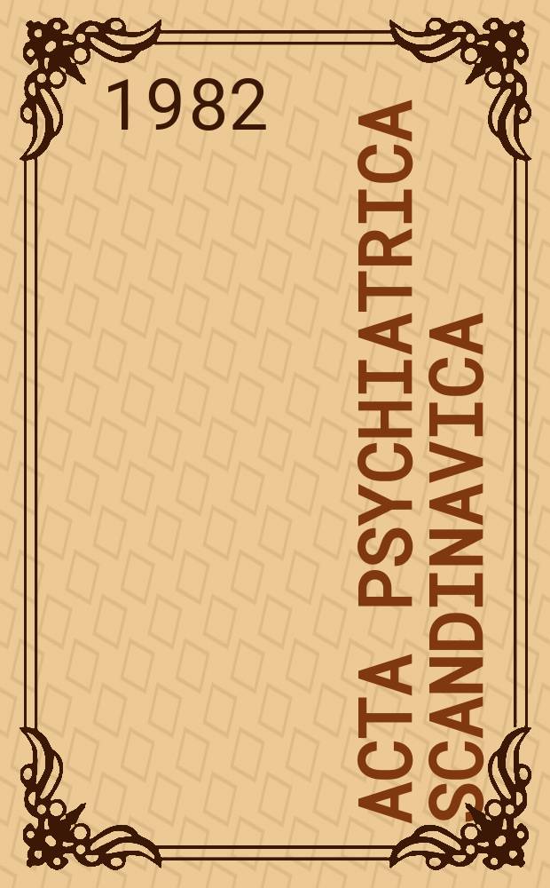 Acta psychiatrica scandinavica : Stereotactic psychosurgery