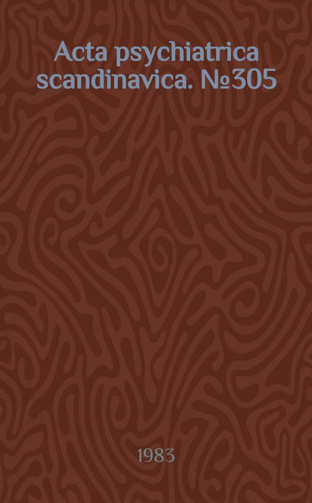 Acta psychiatrica scandinavica. №305 : Clinically important side ...
