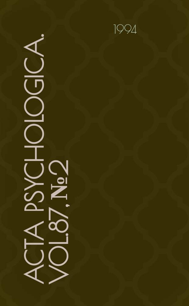 Acta psychologica. Vol.87, №2/3 : Multi-attribute evaluation processes