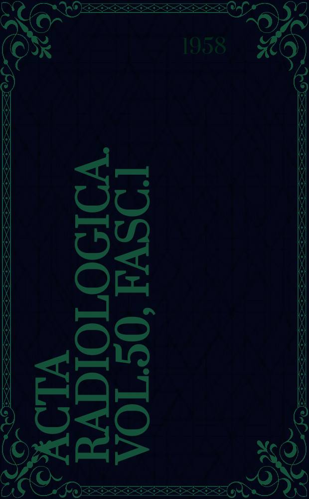 Acta radiologica. Vol.50, Fasc.1/2 : Fifth symposium neuroradiologicum Bruxelles 21-26 July 1957