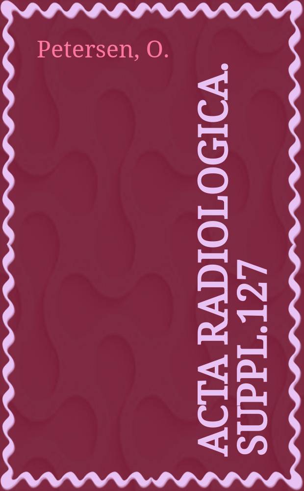 Acta radiologica. Suppl.127 : Precancerous changes of the cervical epithelium ...