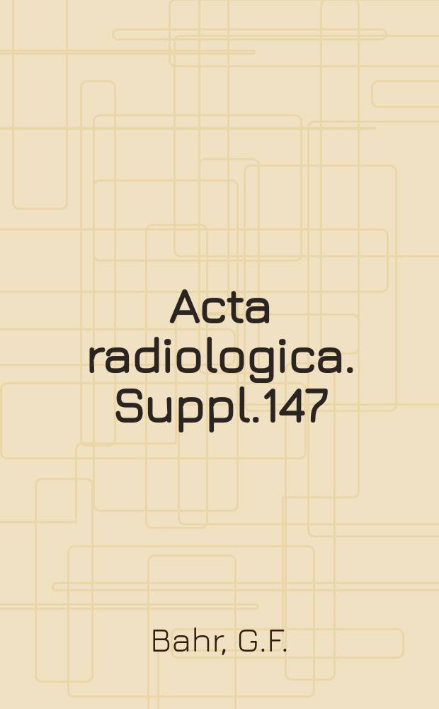 Acta radiologica. Suppl.147 : Changes in liver cell elements during stimulated protein synthesis