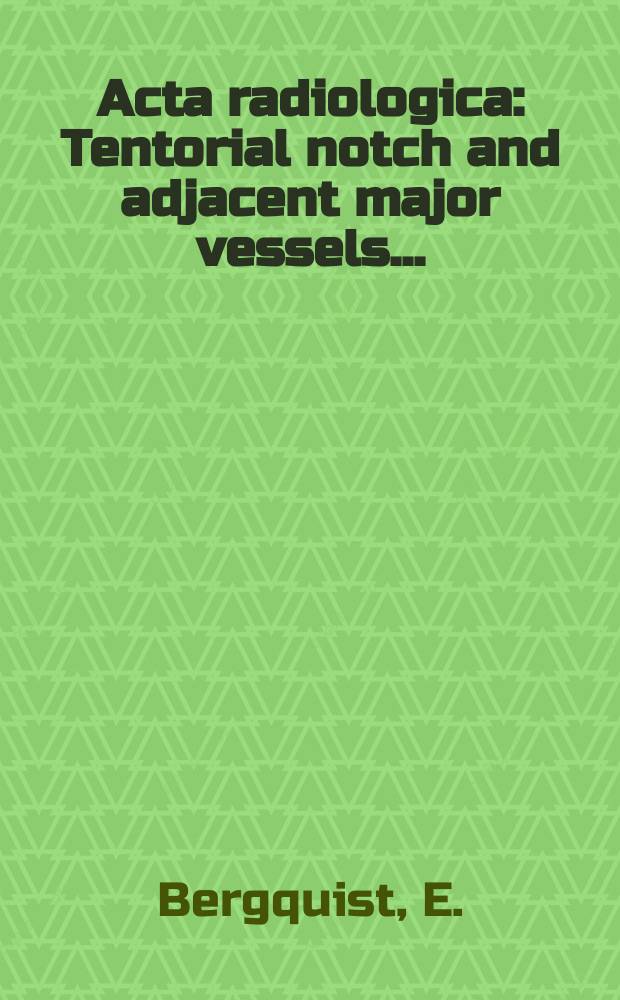 Acta radiologica : Tentorial notch and adjacent major vessels ...