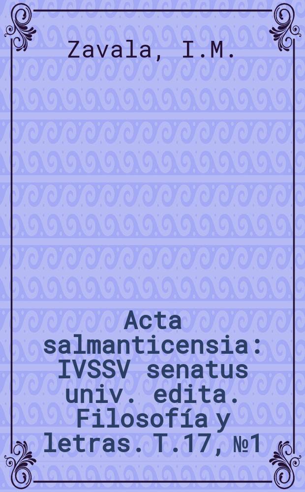 Acta salmanticensia : IVSSV senatus univ. edita. Filosof&iacute;a y letras. T.17, №1 : Unamuno y su teatro de conciencia