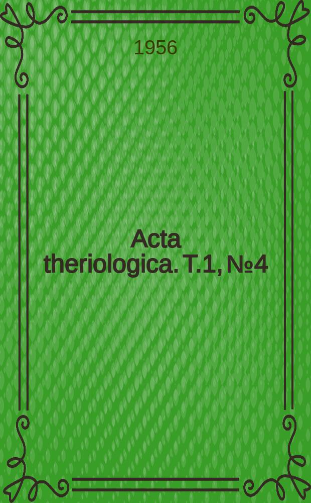 Acta theriologica. T.1, №4 : Nietoperze (Chiroptera) Puław. Wykaz gatunków i uwagi biologiczne