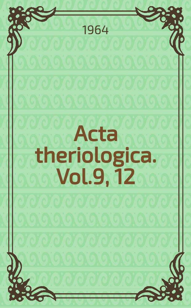 Acta theriologica. Vol.9, 12 : Blood groups in the coypu