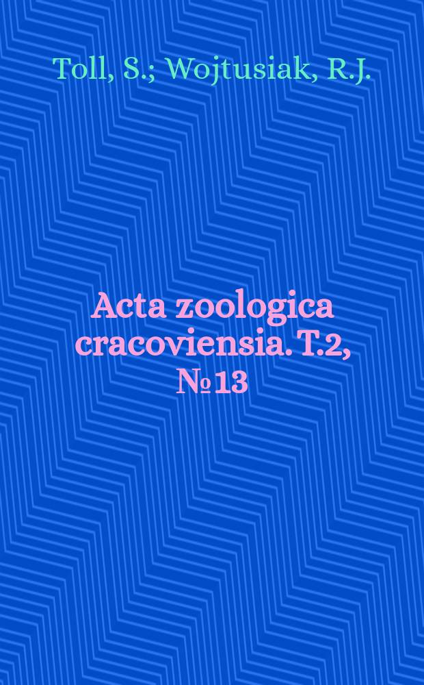 Acta zoologica cracoviensia. T.2, №13 : Revision of the Palearctic forms of the genus Paratalanta Meyr. (Lepidoptera, Pyralidae)