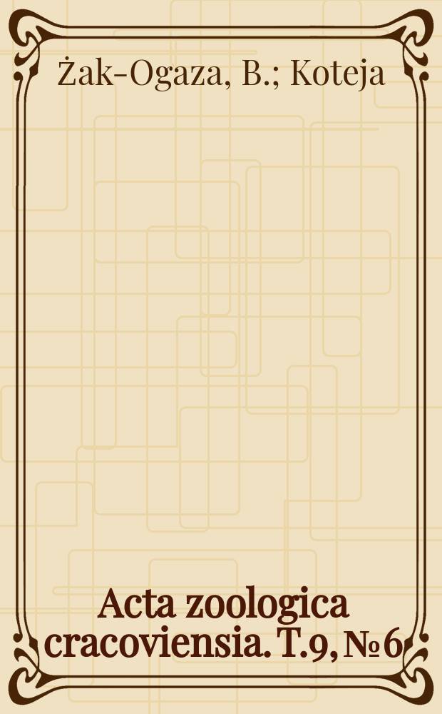 Acta zoologica cracoviensia. T.9, №6 : Investigations on scale insect (Homoptera, Coccoidea) of the Pieniny Mountains